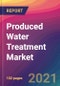 Produced Water Treatment Market Size, Market Share, Application Analysis, Regional Outlook, Growth Trends, Key Players, Competitive Strategies and Forecasts, 2021 to 2029 - Product Thumbnail Image