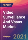Video Surveillance And Vsaas Market Size, Market Share, Application Analysis, Regional Outlook, Growth Trends, Key Players, Competitive Strategies and Forecasts, 2021 to 2029- Product Image
