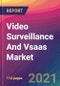 Video Surveillance And Vsaas Market Size, Market Share, Application Analysis, Regional Outlook, Growth Trends, Key Players, Competitive Strategies and Forecasts, 2021 to 2029 - Product Thumbnail Image