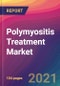 Polymyositis Treatment Market Size, Market Share, Application Analysis, Regional Outlook, Growth Trends, Key Players, Competitive Strategies and Forecasts, 2021 to 2029 - Product Thumbnail Image