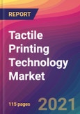 Tactile Printing Technology Market Size, Market Share, Application Analysis, Regional Outlook, Growth Trends, Key Players, Competitive Strategies and Forecasts, 2021 to 2029- Product Image