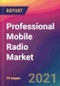 Professional Mobile Radio Market Size, Market Share, Application Analysis, Regional Outlook, Growth Trends, Key Players, Competitive Strategies and Forecasts, 2021 to 2029 - Product Image