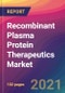 Recombinant Plasma Protein Therapeutics Market Size, Market Share, Application Analysis, Regional Outlook, Growth Trends, Key Players, Competitive Strategies and Forecasts, 2021 to 2029 - Product Image
