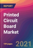 Printed Circuit Board Market Size, Market Share, Application Analysis, Regional Outlook, Growth Trends, Key Players, Competitive Strategies and Forecasts, 2021 to 2029- Product Image