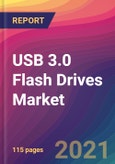 USB 3.0 Flash Drives Market Size, Market Share, Application Analysis, Regional Outlook, Growth Trends, Key Players, Competitive Strategies and Forecasts, 2021 to 2029- Product Image