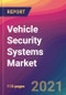 Vehicle Security Systems Market Size, Market Share, Application Analysis, Regional Outlook, Growth Trends, Key Players, Competitive Strategies and Forecasts, 2021 to 2029 - Product Image