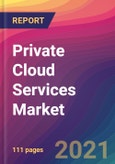 Private Cloud Services Market Size, Market Share, Application Analysis, Regional Outlook, Growth Trends, Key Players, Competitive Strategies and Forecasts, 2021 to 2029- Product Image