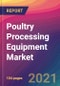 Poultry Processing Equipment Market Size, Market Share, Application Analysis, Regional Outlook, Growth Trends, Key Players, Competitive Strategies and Forecasts, 2021 to 2029 - Product Thumbnail Image