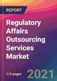 Regulatory Affairs Outsourcing Services Market Size, Market Share, Application Analysis, Regional Outlook, Growth Trends, Key Players, Competitive Strategies and Forecasts, 2021 to 2029- Product Image
