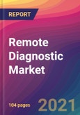 Remote Diagnostic Market Size, Market Share, Application Analysis, Regional Outlook, Growth Trends, Key Players, Competitive Strategies and Forecasts, 2021 to 2029- Product Image