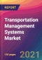 Transportation Management Systems (TMS) Market Size, Market Share, Application Analysis, Regional Outlook, Growth Trends, Key Players, Competitive Strategies and Forecasts, 2021 to 2029 - Product Thumbnail Image