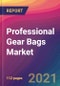 Professional Gear Bags Market Size, Market Share, Application Analysis, Regional Outlook, Growth Trends, Key Players, Competitive Strategies and Forecasts, 2021 to 2029 - Product Thumbnail Image