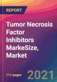 Tumor Necrosis Factor (TNF) Inhibitors MarkeSize, Market Share, Application Analysis, Regional Outlook, Growth Trends, Key Players, Competitive Strategies and Forecasts, 2021 to 2029- Product Image