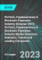FinTech, Cryptocurrency & Electronic Payments Industry Almanac 2023: FinTech, Cryptocurrency & Electronic Payments Industry Market Research, Statistics, Trends and Leading Companies - Product Image