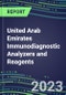 2023-2027 United Arab Emirates Immunodiagnostic Analyzers and Reagents - Supplier Shares and Competitive Analysis, Volume and Sales Segment Forecasts: Latest Technologies and Instrumentation Pipeline, Emerging Opportunities for Suppliers - Product Image