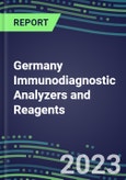2023-2027 Germany Immunodiagnostic Analyzers and Reagents - Supplier Shares and Competitive Analysis, Volume and Sales Segment Forecasts: Latest Technologies and Instrumentation Pipeline, Emerging Opportunities for Suppliers- Product Image