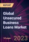 Global Unsecured Business Loans Market 2022-2026 - Product Image
