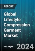 Global Lifestyle Compression Garment Market by Product (Lower Compression Garments, Upper Compression Garments), Type (Bandages, Leggings & Stockings, Shapewear), End-User, Distribution Channel - Forecast 2024-2030- Product Image