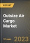 Outsize Air Cargo Market Research Report by Aircraft Type (Nose-loading Freighters, Ramp-loading Aircraft, and Rear-loading Freighters), Industry, State - United States Forecast to 2027 - Cumulative Impact of COVID-19 - Product Image