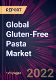 Global Gluten-Free Pasta Market 2022-2026- Product Image