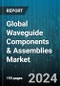 Global Waveguide Components & Assemblies Market by Spectrum (EO/IR, Gamma Ray, Microwave), Component (Adapters, Couplers, Duplexers), Sector - Forecast 2024-2030 - Product Thumbnail Image