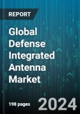 Global Defense Integrated Antenna Market by Type (Aperture Antenna, Array Antenna, Microstrip Antenna), Platform (Airborne, Aircraft Carriers, Amphibious Ships), Frequency, Application - Forecast 2024-2030- Product Image