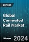 Global Connected Rail Market by Service (Automated Fare Collection System, Passenger Information System, Passenger Mobility), Rail Signalling System (Automatic Train Control, Communications Based Train Control, Positive Train Control), Rolling Stock Type - Forecast 2024-2030 - Product Image
