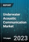 Underwater Acoustic Communication Market Research Report by Interface Platform (Acoustic Modem and Sensor Interface), Communication Range, Application, End User, State - United States Forecast to 2027 - Cumulative Impact of COVID-19 - Product Thumbnail Image