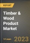 Timber & Wood Product Market Research Report by Timber Type (Ash, Beech, and Birch), Application, State - United States Forecast to 2027 - Cumulative Impact of COVID-19 - Product Thumbnail Image