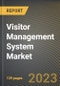 Visitor Management System Market Research Report by Component, Deployment Mode, Organization Size, Application, Vertical, State - Cumulative Impact of COVID-19, Russia Ukraine Conflict, and High Inflation - United States Forecast 2023-2030 - Product Image