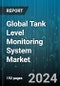 Global Tank Level Monitoring System Market by Product (Data Centre, Data Services, Invasive), Component (Monitoring Station, Power Supply, Sensor), Technology, Application - Forecast 2024-2030 - Product Image