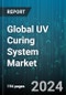 Global UV Curing System Market by Technology (Conventional UV, UV LED), Type (Conveyor Curing, Flood Curing, Hand-held Curing), Pressure, Application, End-User Industry - Forecast 2024-2030 - Product Image