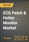ECG Patch & Holter Monitor Market Research Report by Product, Application, End Use, State - Cumulative Impact of COVID-19, Russia Ukraine Conflict, and High Inflation - United States Forecast 2023-2030 - Product Image