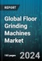 Global Floor Grinding Machines Market by Head Type (One & Two Head, Three & Four Head), Distribution Channel (Direct, Specialized Stores), Application - Cumulative Impact of COVID-19, Russia Ukraine Conflict, and High Inflation - Forecast 2023-2030 - Product Image