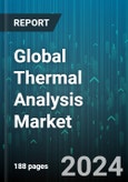 Global Thermal Analysis Market by Product (Differential Scanning Calorimetry Analyzers, Differential Thermal Analyzers, Dynamic Mechanical Analyzers), Functionality (Simultaneous-Functionality Analyzers, Single-Functionality Analyzers), End-User - Forecast 2024-2030- Product Image