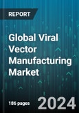 Global Viral Vector Manufacturing Market by Type (Adeno-associated Viral Vectors, Adenoviral Vectors, Lentiviral Vectors), Disease (Cancer, Genetic Disorders, Infectious Diseases), Application - Forecast 2024-2030- Product Image
