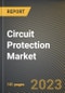 Circuit Protection Market Research Report by Product (Circuit Breaker, Circuit Interrupters, and Fuse), Application, Channel, State (Pennsylvania, Illinois, and New York) - United States Forecast to 2027 - Cumulative Impact of COVID-19 - Product Thumbnail Image