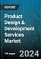 Product Design & Development Services Market by Services, Application, End-Use - Global Forecast 2025-2030 - Product Thumbnail Image
