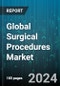 Global Surgical Procedures Market by Surgery (Cardiology, Dental, Gynecology), Surgery Instruments (Clamps, Forceps, Injectable), End User - Forecast 2024-2030 - Product Image