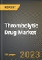 Thrombolytic Drug Market Research Report by Types (Fibrin Specific Drugs and Nonfibrin-specific Drugs), Category, Distribution Channel, State - United States Forecast to 2027 - Cumulative Impact of COVID-19 - Product Image