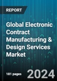 Global Electronic Contract Manufacturing & Design Services Market by Service (Electronic design & Engineering, Electronic Manufacturing, Electronics Assembly), End-use (Aerospace & Defense, Automotive, Consumer Electronics) - Forecast 2024-2030- Product Image