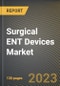 Surgical ENT Devices Market Research Report by Product (ENT Hand Instruments, Nasal Packing Devices, and Otological Drill Burrs), End User, State (Florida, California, and Illinois) - United States Forecast to 2027 - Cumulative Impact of COVID-19 - Product Image