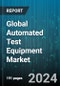 Global Automated Test Equipment Market by Testing Type, Component, Application - Cumulative Impact of COVID-19, Russia Ukraine Conflict, and High Inflation - Forecast 2023-2030 - Product Thumbnail Image