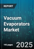 Vacuum Evaporators Market by Type, End User Industry, Technology, Capacity, Operation Mode, Material - Global Forecast to 2030- Product Image