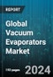 Global Vacuum Evaporators Market by Type Of Technology (Heat Pump Vacuum Evaporators, Mechanical Vapor Recompression Vacuum Evaporators, Thermal Vacuum Evaporators), Application (Electroplating, Powder Coating, Product Processing), End-Use Industry - Forecast 2024-2030 - Product Image