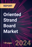 Oriented Strand Board Market 2024-2028- Product Image