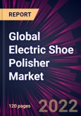 Global Electric Shoe Polisher Market 2022-2026- Product Image