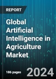 Global Artificial Intelligence in Agriculture Market by Offering (Hardware, Services, Software), Technology (Computer Vision, Machine Learning, Predictive Analytics), Deployment, Application - Forecast 2024-2030- Product Image