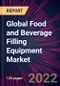 Global Food and Beverage Filling Equipment Market 2022-2026 - Product Image