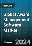 Global Award Management Software Market by Type (Services, Solution), Organization Size (Large Enterprises, Small & Medium-Sized Enterprises (SMEs)), Deployment Model, End User - Forecast 2024-2030- Product Image